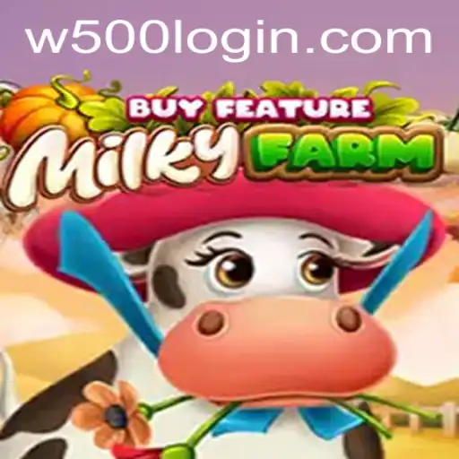Discover the Exciting World of MilkyFarmBuyFeature and its Unique W500 Experience